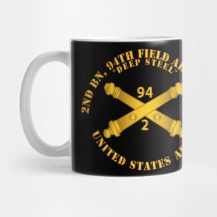 2nd Bn, 94th Field Artillery Regiment - Deep Steel w Arty Branch Mug